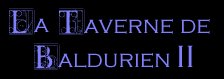 Ouverture de la Taverne de Baldurien II : la suite de BG, NeverWinter Nights, cration d'items, tlchargement de persos. & portraits, forum...